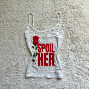 2000's style "spoil her" cami